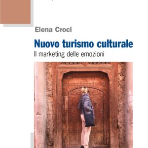 Nuovo turismo culturale di Elena Croci